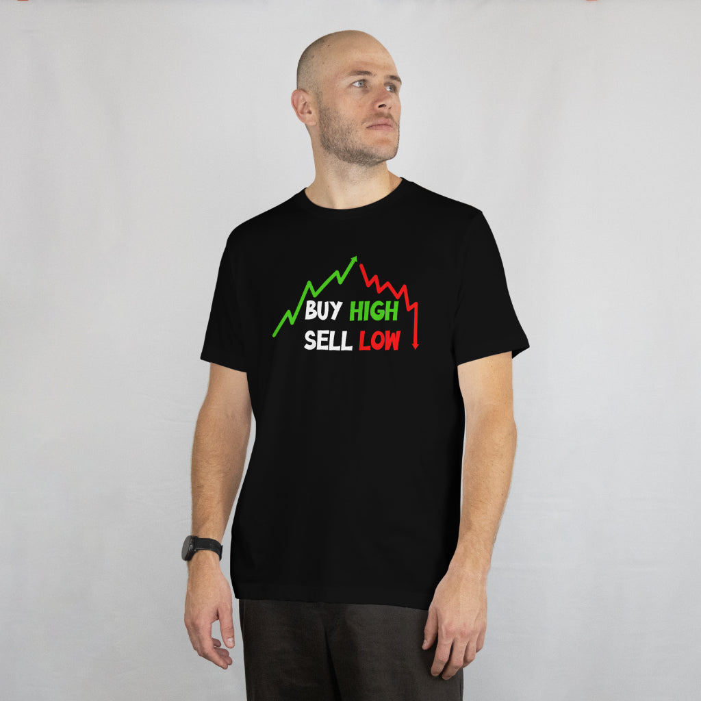 Buy High Sell Low T-Shirt